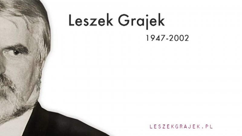 20 ROCZNICA ŚMIERCI ŚP. LESZKA GRAJKA